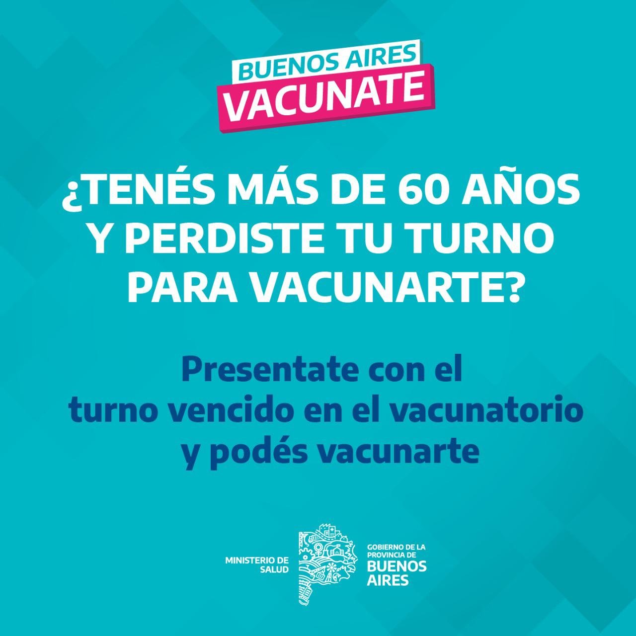 Vacunarán a los mayores de 60 años que hayan perdido el turno asignado en la Provincia