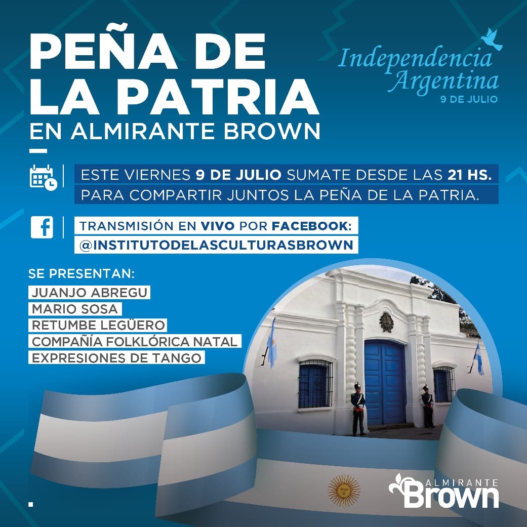 Hoy, desde las 21: el Municipio de Brown celebra nuevo aniversario de la Independencia con una «Peña Patria Virtual»
