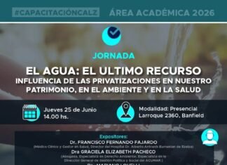El agua: debatirán en Banfield el impacto de las privatizaciones en el patrimonio, el ambiente y la salud