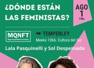 En Cultura del Sur: Sol Despeinada y Lala Pasquinelli vuelven a Temperley con «¿Dónde están las feministas?»